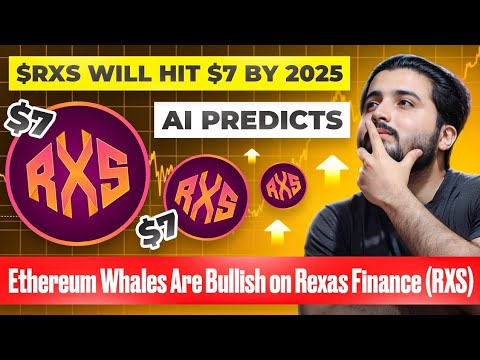 AI Predicts $RXS Will Hit $7 by 2025: Ethereum Whales Are Bullish on Rexas Finance (RXS)