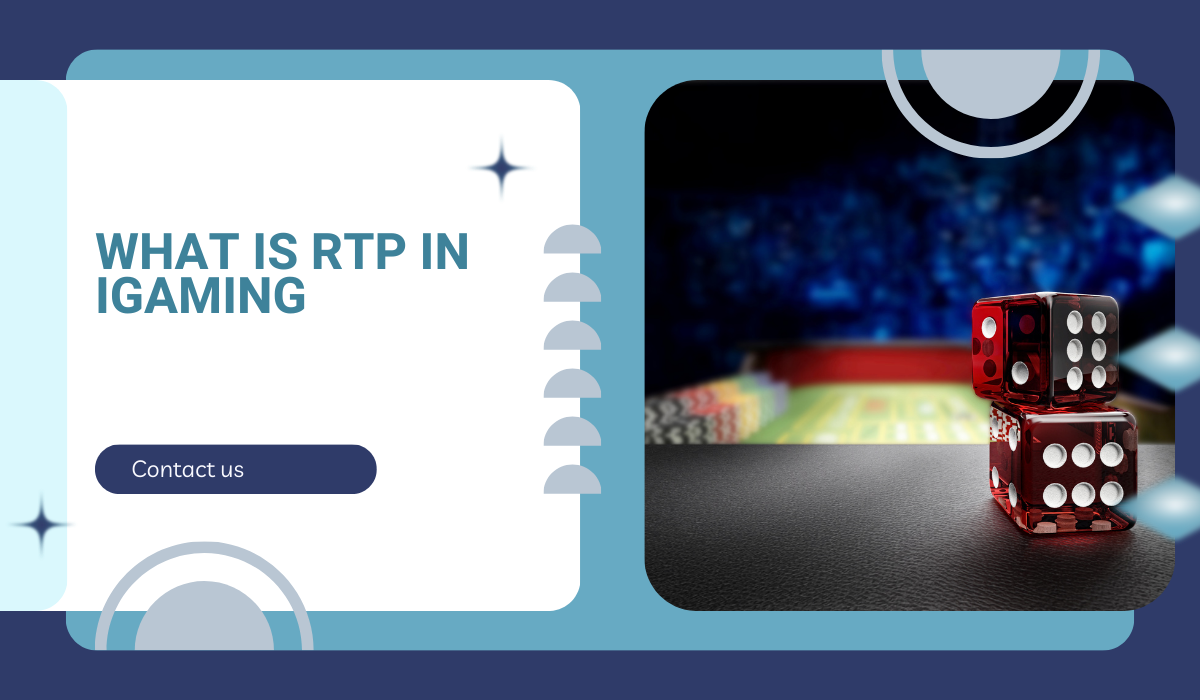 Qu'est-ce que le RTP dans iGaming et pourquoi est-il important pour les joueurs ?