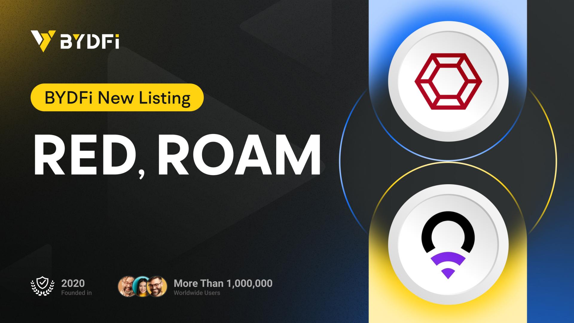 ROAM / USDT et Red / USDT Trading Pairs a officiellement lancé sur BYDFI