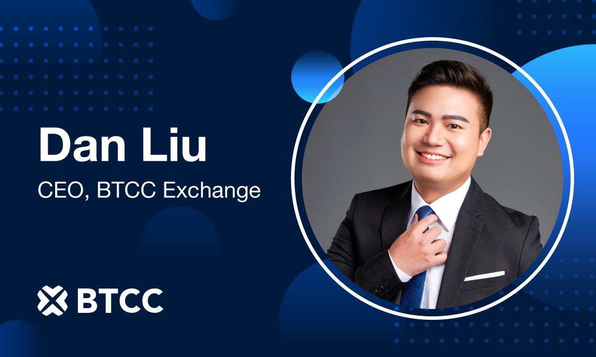 BTCC Exchange nomme Dan Liu en tant que PDG avant le 14e anniversaire Milestone