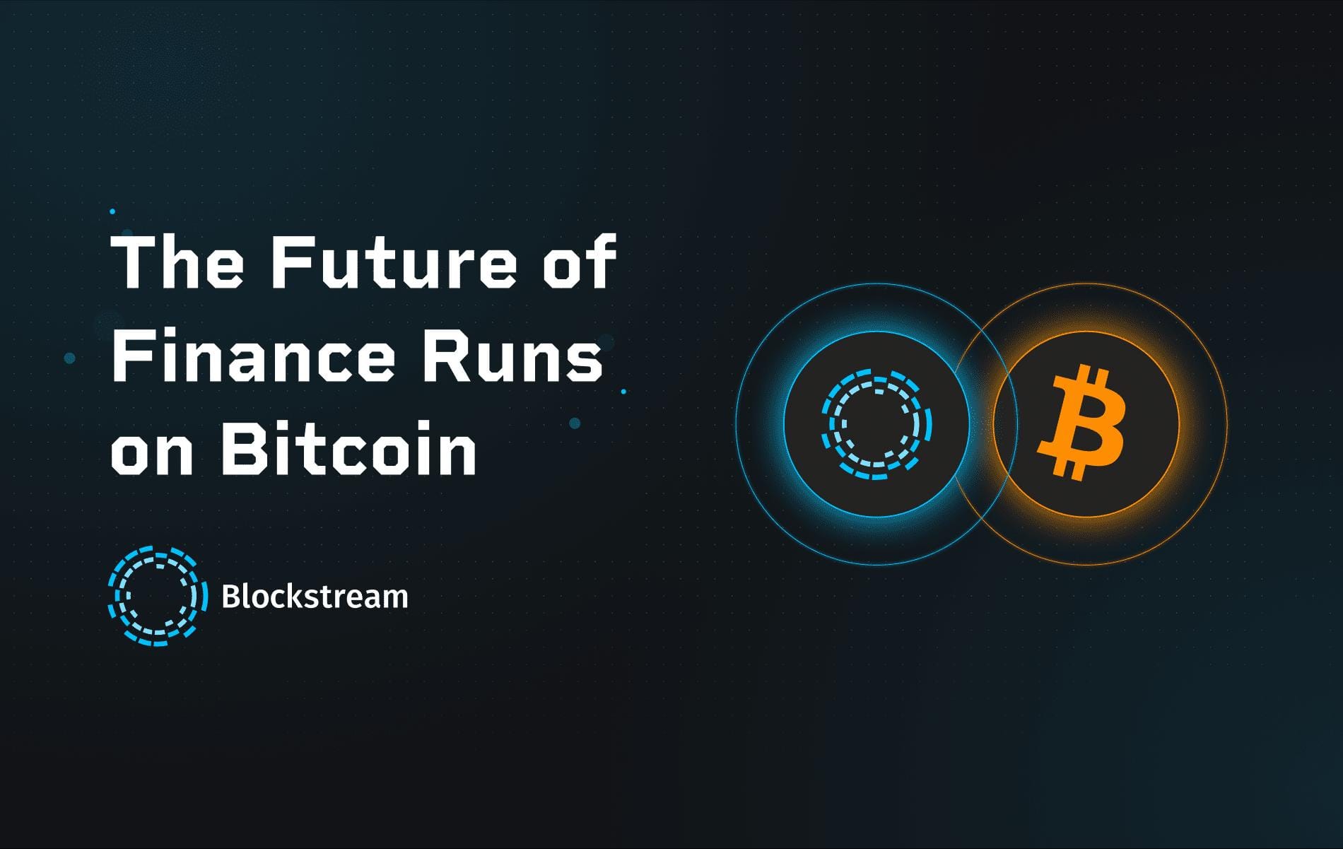 Blockstream dévoile «Future of Finance fonctionne sur Bitcoin» Vision à Bitcoin 2025