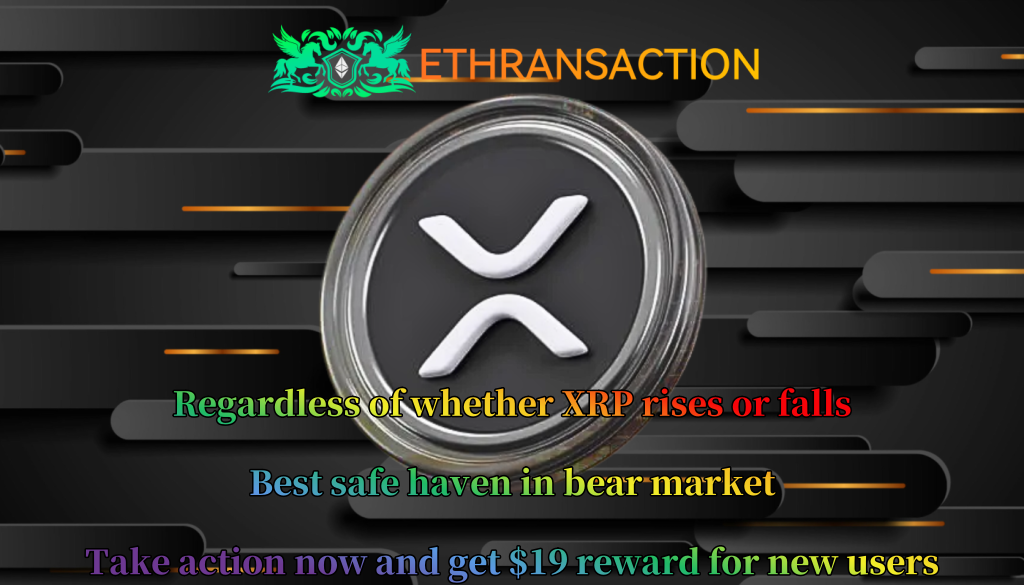 L'éthransaction ouvre un chemin pour que les détenteurs de XRP garantissent une richesse stable et non affectée par la volatilité du marché 133