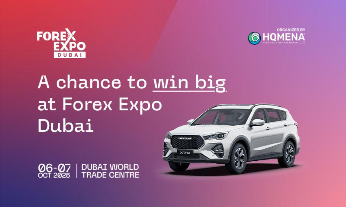 Forex Expo Dubai 2025 revient le 6 au 7 octobre avec un tirage au sort exclusif, y compris Jetour X70 FL