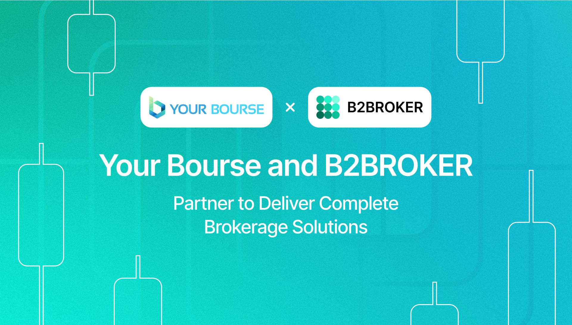 Votre partenaire Bourse et B2Broker pour fournir des solutions de courtage complètes