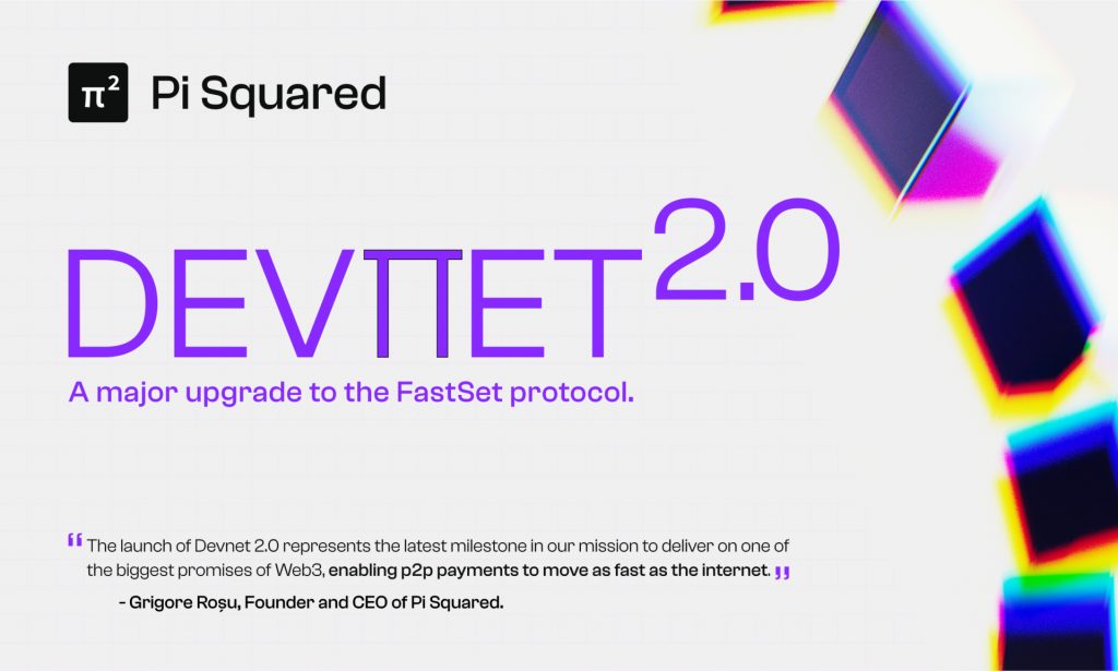 Pi Squared lance Devnet 2.0 pour apporter les paiements à vitesse Internet sur Web3