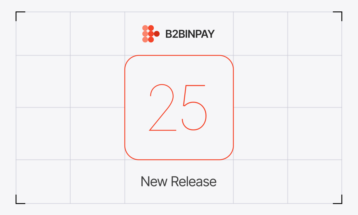 B2BINPAY consolide les versions majeures V23, V24 et V25 pour une évolutivité améliorée