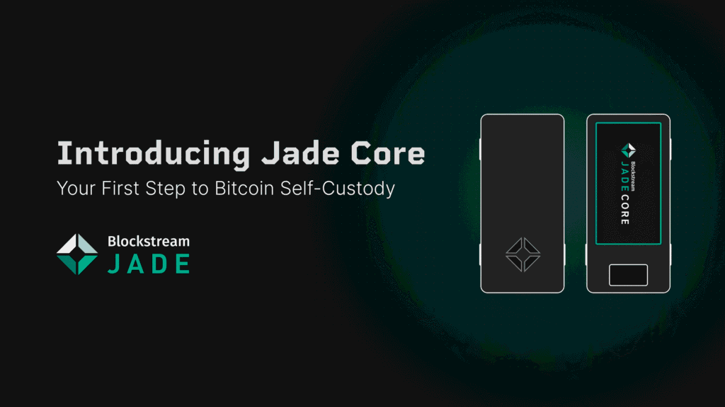 Blockstream lance Jade Core pour simplifier l'auto-garde des Bitcoins sans sacrifier la sécurité